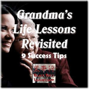 Grandma's Life Lessons, Revisited